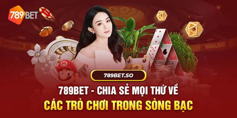 Kinh nghiệm tham gia các trò chơi trong sòng bạc