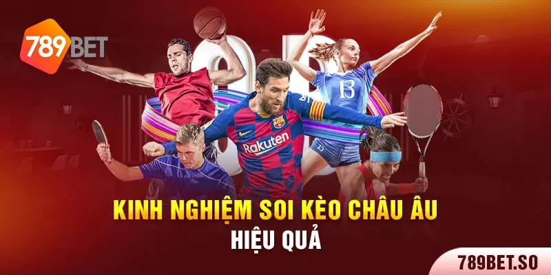 Những thông tin cần biết về kèo châu Âu