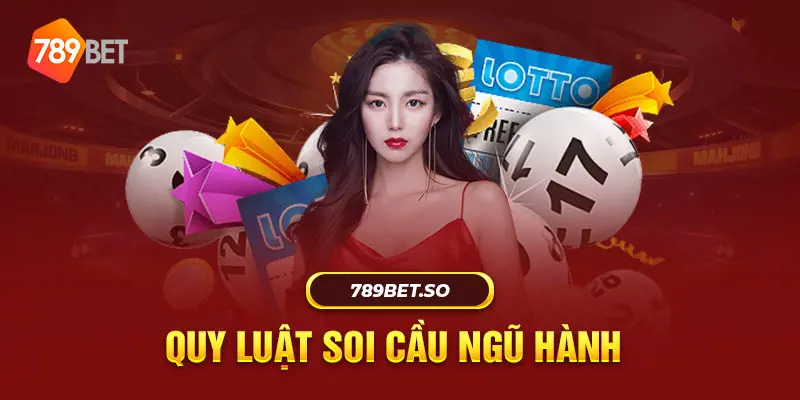 Quy luật Soi cầu ngũ hành 368