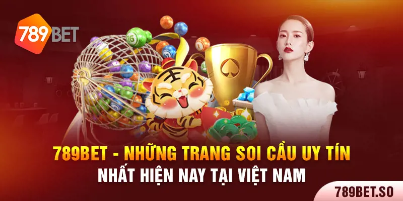 Tại sao nên tham khảo những trang soi cầu uy tín nhất hiện nay?