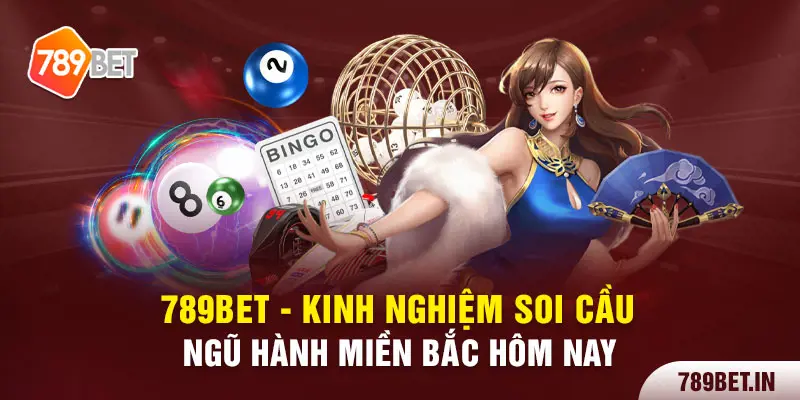 Tìm hiểu soi cầu ngũ hành miền bắc hôm nay