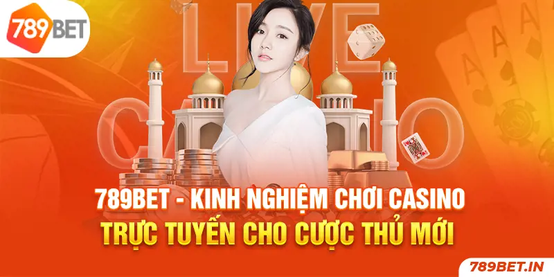 Tại sao nên trải nghiệm chơi casino trực tuyến?