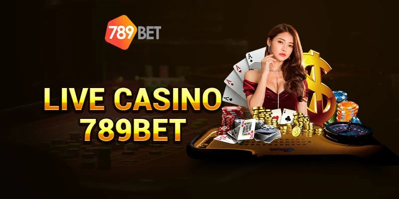 Nếu đã biết khu casino là gì nhưng chưa đủ điều kiện tham gia có thể đăng nhập nhà cái 789bet