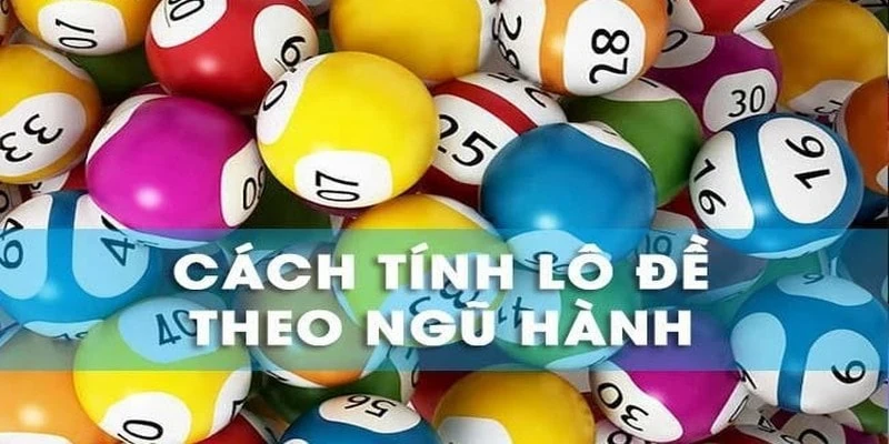 Bật mí phương thức soi cầu ngũ hành dễ hiểu nhất